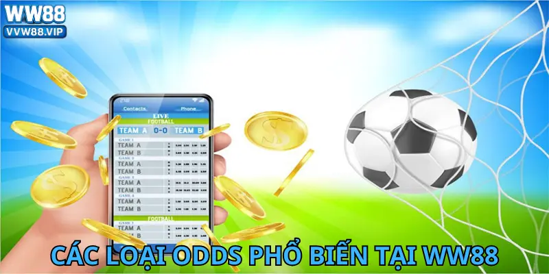 Các loại Odds phổ biến tại WW88