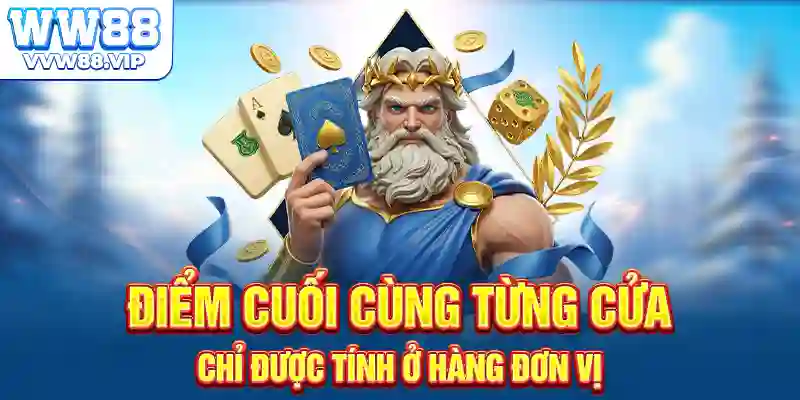 Điểm cuối cùng từng cửa chỉ được tính ở hàng đơn vị
